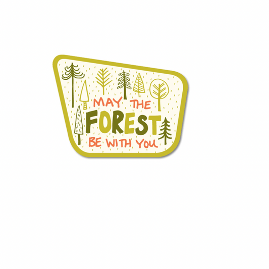 May The Forest Be With You -STICKER