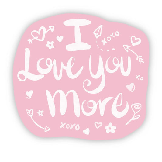 Sticker-I Love You More