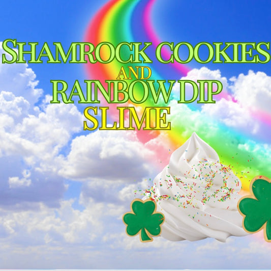 Shamrock Cookies and Rainbow Dip Slime