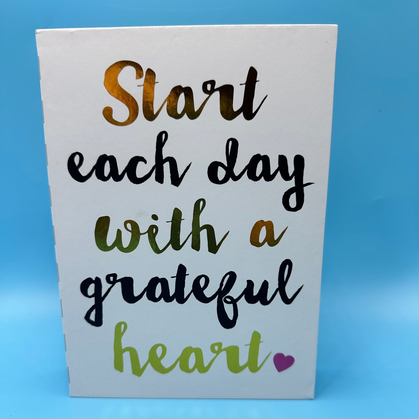 Start Each Day With A Grateful Heart Sign